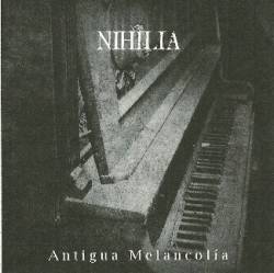 Nihilia : Antigua Melancolia